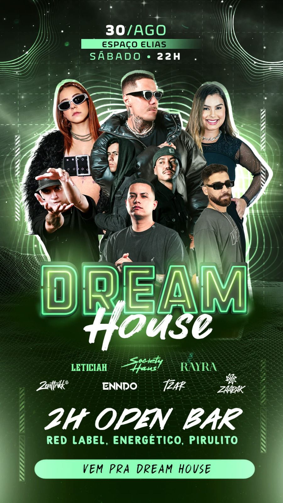 DREAM HOUSE - 2 HORAS OPEN BAR